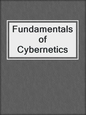 Fundamentals of Cybernetics