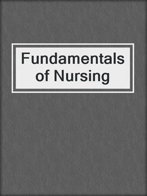 Fundamentals of Nursing