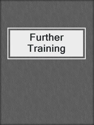 cover image of Further Training