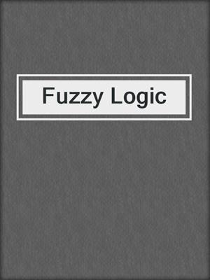Fuzzy Logic