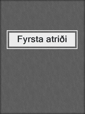 Fyrsta atriði