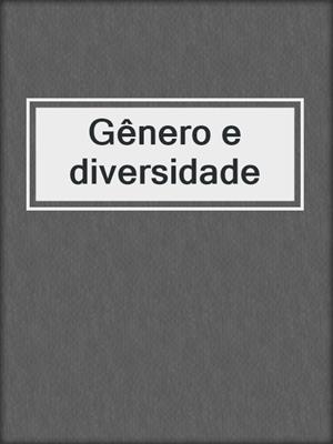 cover image of Gênero e diversidade