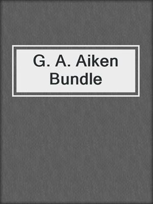 G. A. Aiken Bundle
