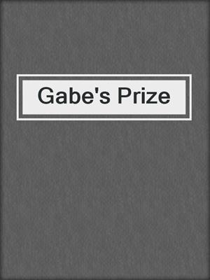 cover image of Gabe's Prize