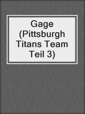 cover image of Gage (Pittsburgh Titans Team Teil 3)