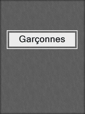 cover image of Garçonnes