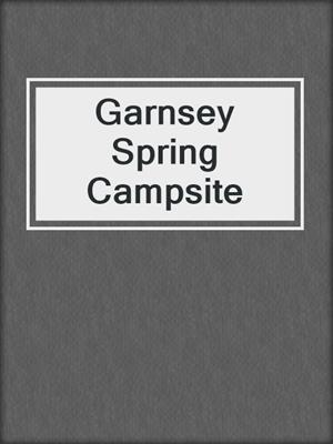 Garnsey Spring Campsite