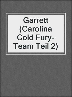 cover image of Garrett (Carolina Cold Fury-Team Teil 2)