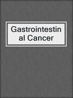Gastrointestinal Cancer