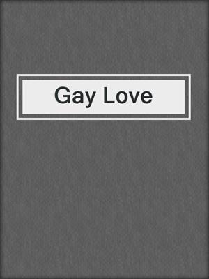 cover image of Gay Love