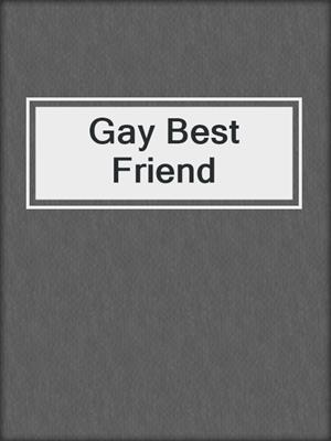 cover image of Gay Best Friend
