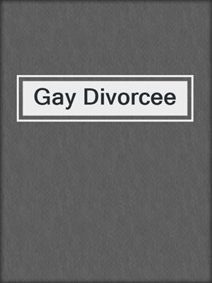 cover image of Gay Divorcee
