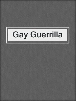 cover image of Gay Guerrilla