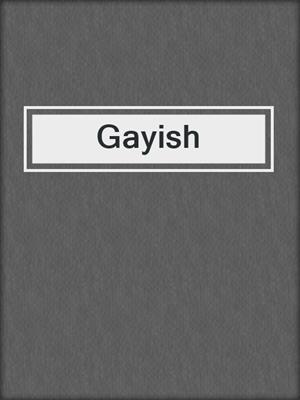 cover image of Gayish