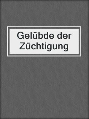 cover image of Gelübde der Züchtigung