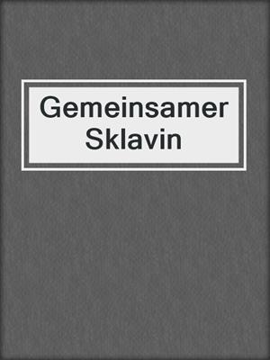 cover image of Gemeinsamer Sklavin