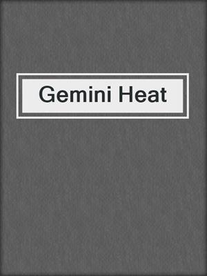 cover image of Gemini Heat
