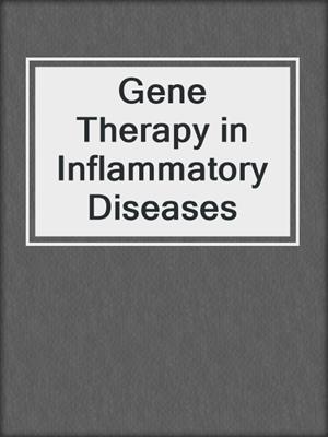 Gene Therapy in Inflammatory Diseases