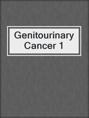 Genitourinary Cancer 1
