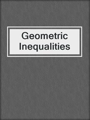 Geometric Inequalities
