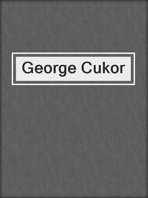 George Cukor