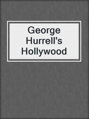 cover image of George Hurrell's Hollywood