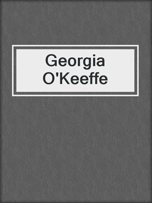 cover image of Georgia O'Keeffe