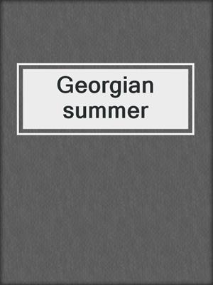 Georgian summer