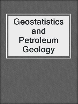Geostatistics and Petroleum Geology
