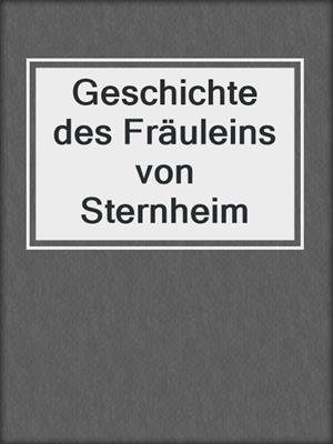 cover image of Geschichte des Fräuleins von Sternheim
