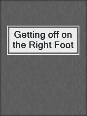 cover image of Getting off on the Right Foot