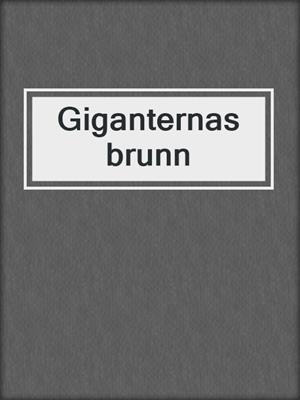 Giganternas brunn