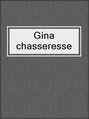 cover image of Gina chasseresse
