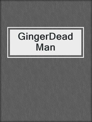 cover image of GingerDead Man