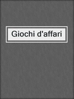 cover image of Giochi d'affari