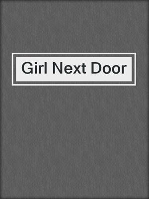 cover image of Girl Next Door