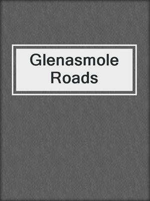 Glenasmole Roads