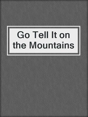 Go Tell It on the Mountains