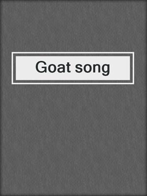 Goat song