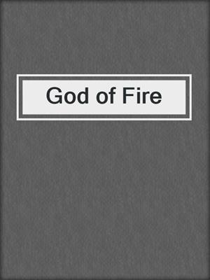 cover image of God of Fire