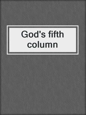 God's fifth column
