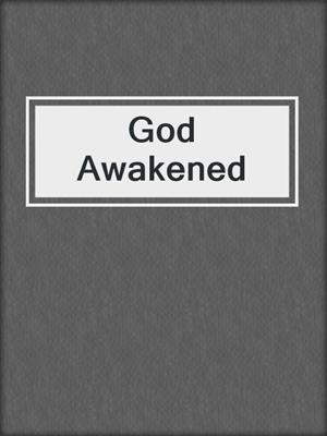 cover image of God Awakened