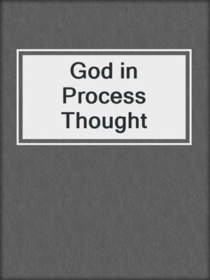 God in Process Thought