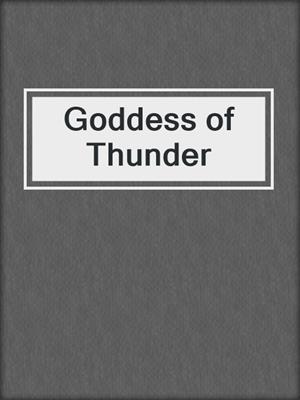 cover image of Goddess of Thunder