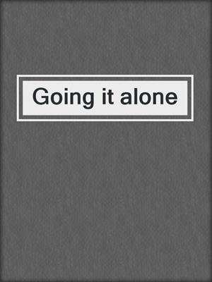 Going it alone