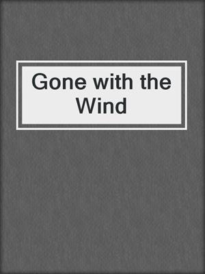 cover image of Gone with the Wind