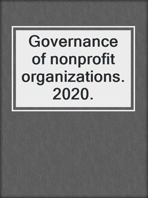 Governance of nonprofit organizations. 2020.