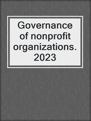 Governance of nonprofit organizations. 2023