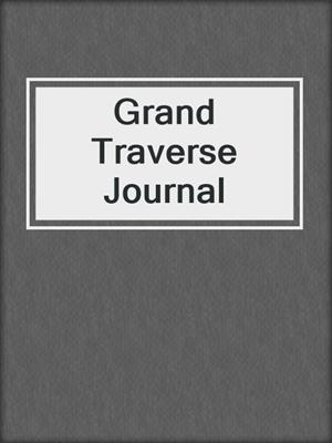 Grand Traverse Journal