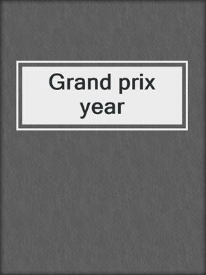 Grand prix year